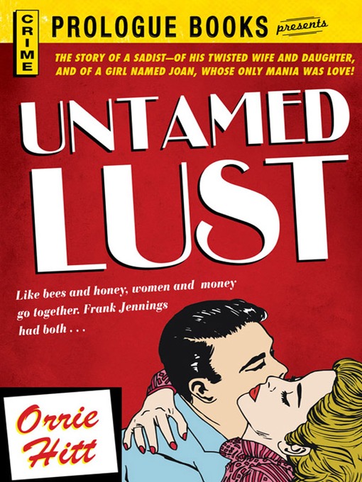 Title details for Untamed Lust by Orrie Hitt - Available